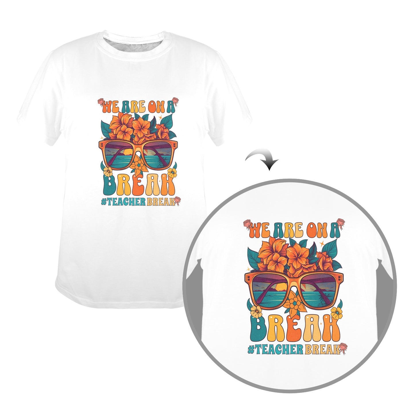 "WE ARE ON A BREAK #TEACHER BREAK T-Shirt"