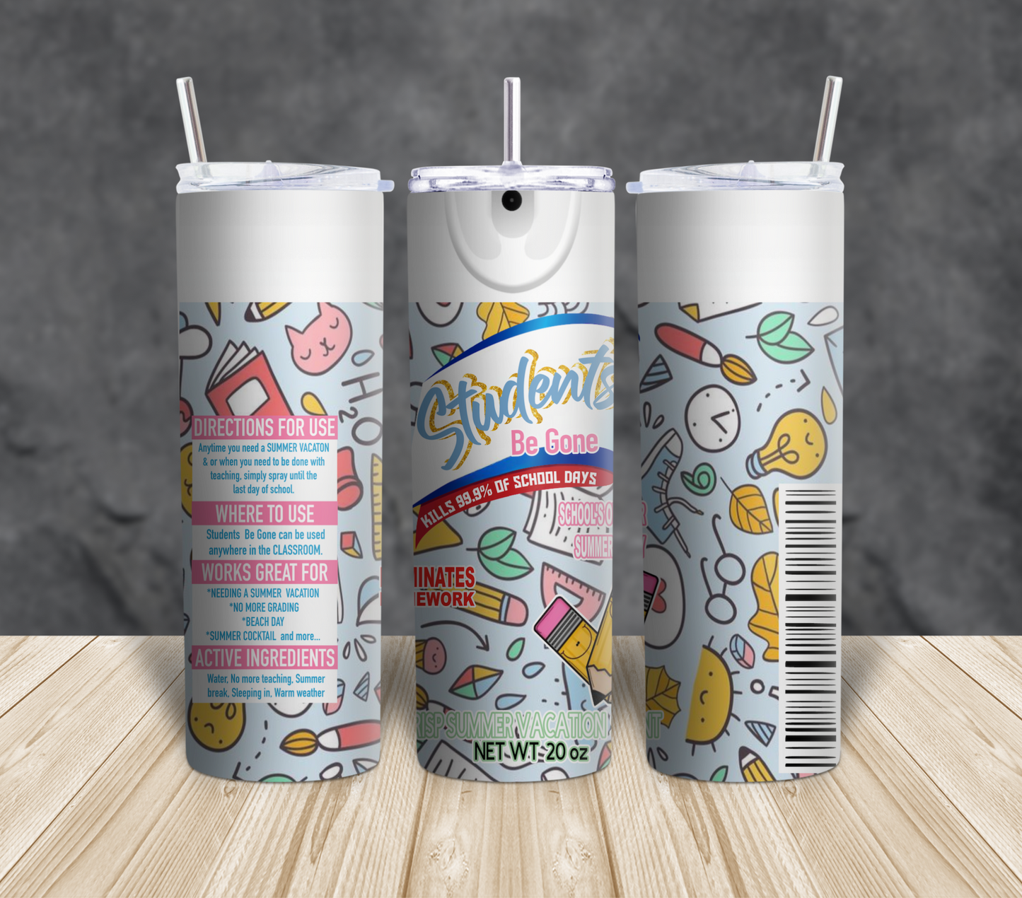 Students Be Gone Sublimation Tumbler