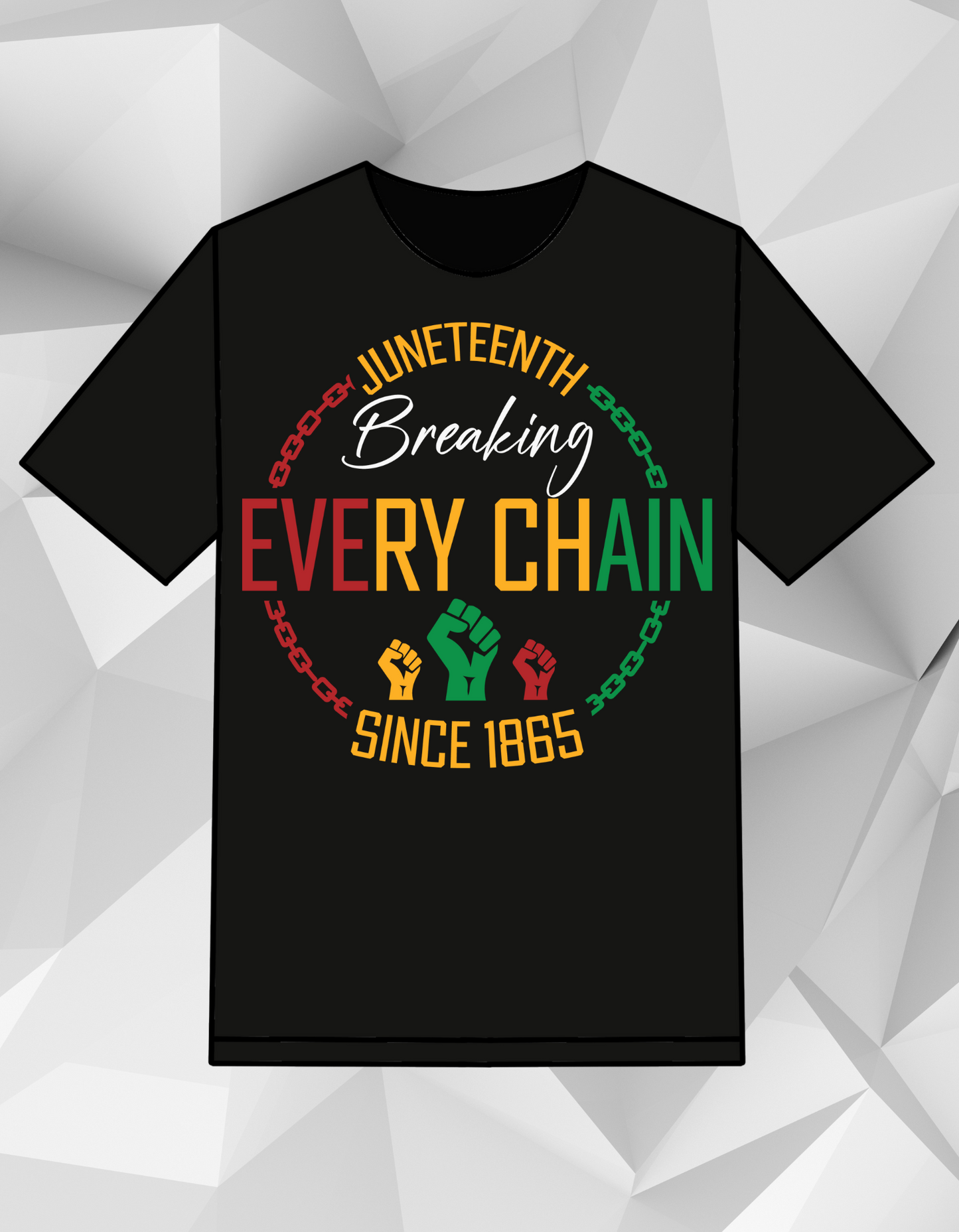 Breaking Every Chain Sublimation T-shirt