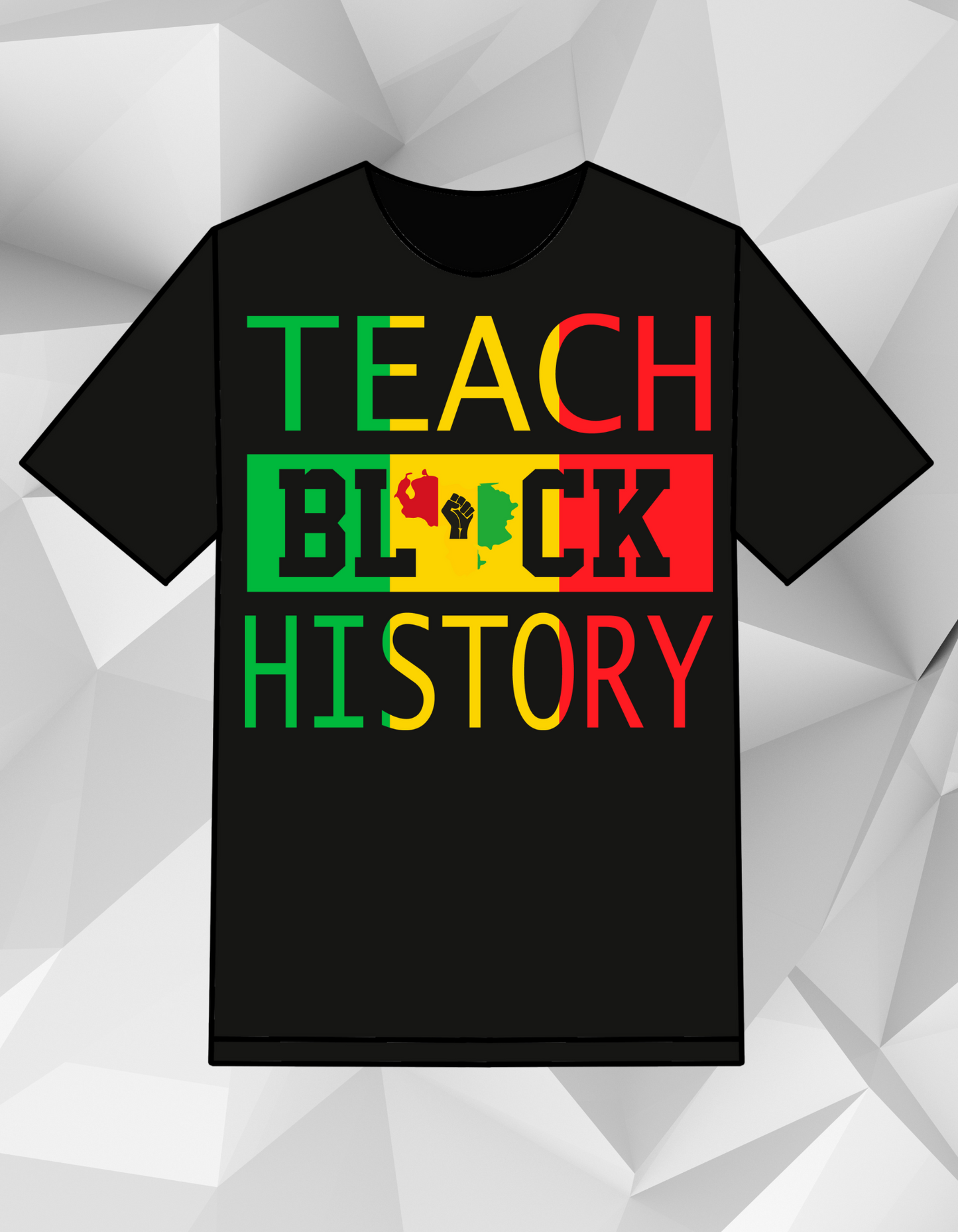 Teach Black History Sublimation T-shirt