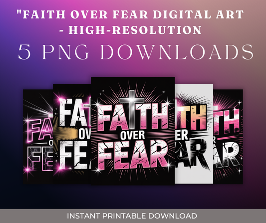 Digital art with 'Faith Over Fear' text on a purple gradient background, featuring 5 PNG downloads.