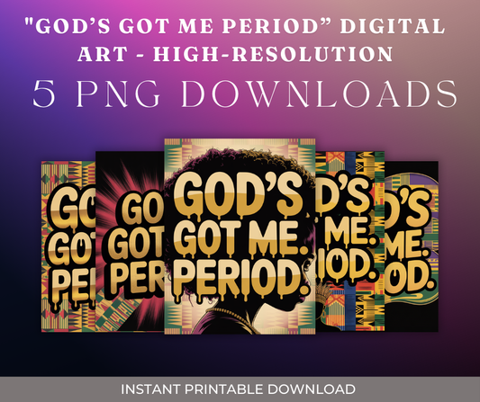 Digital art with 'God's Got Me Period' text and colorful design on a purple background.