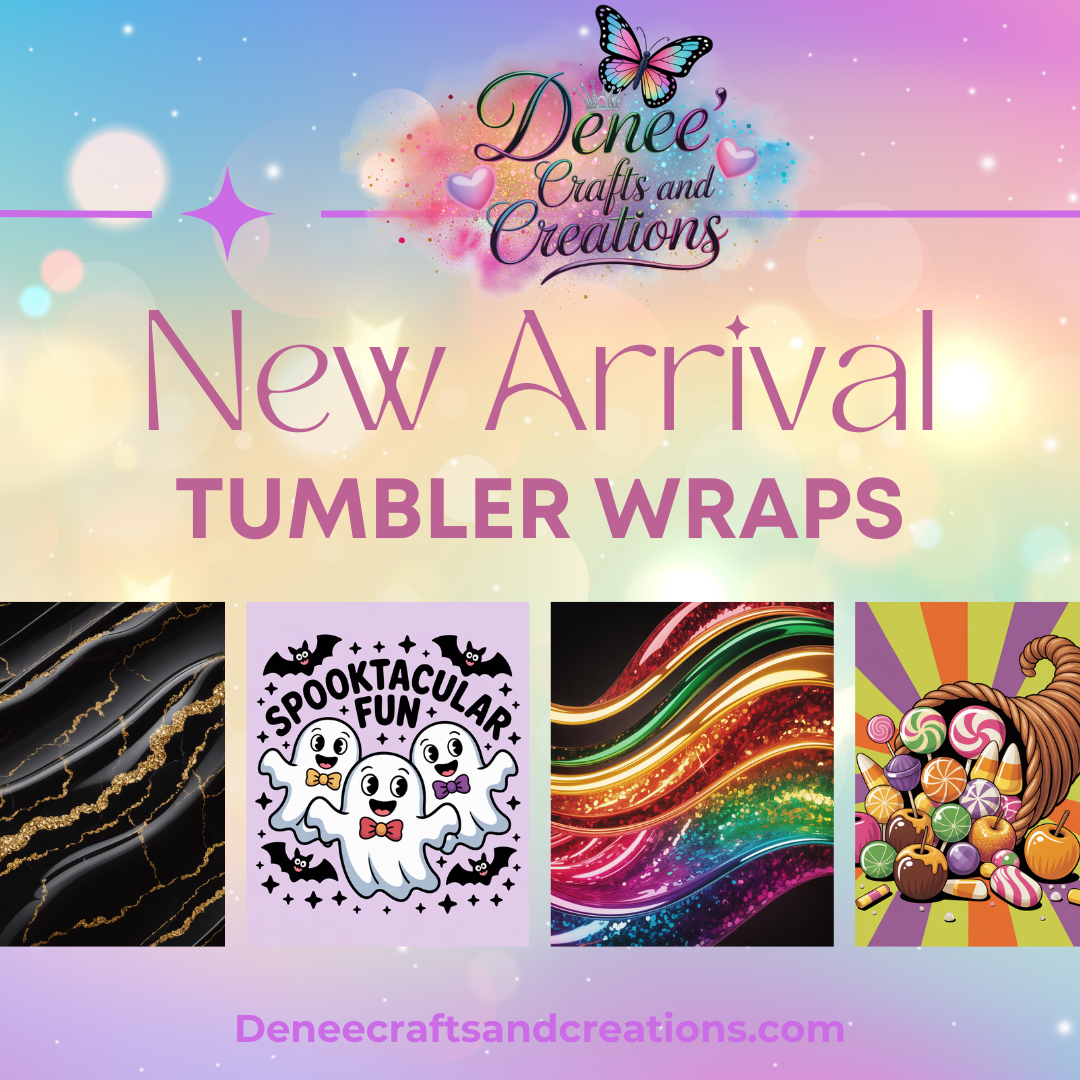 Promotional image for Denee Crafts and Creations tumbler wraps with colorful designs and text.