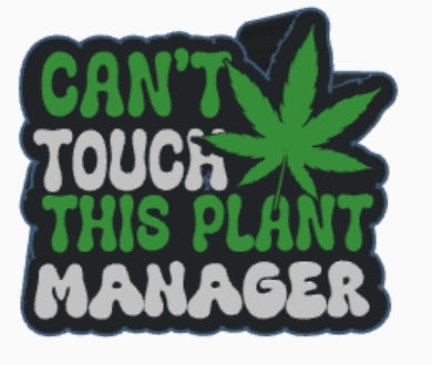 Can’t Touch This Plant Manager STL Bundle | 3D Print Files | Straw Topper, Badge Reel, Trinket Tray, Lamp Base, Pen Holder | Funny Cannabis Design