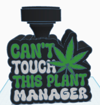 Can’t Touch This Plant Manager STL Bundle | 3D Print Files | Straw Topper, Badge Reel, Trinket Tray, Lamp Base, Pen Holder | Funny Cannabis Design