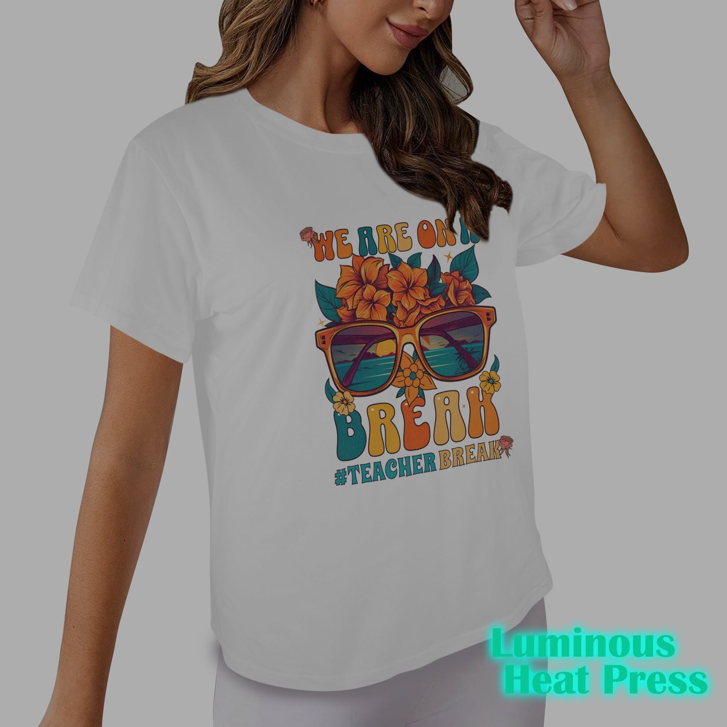 "WE ARE ON A BREAK #TEACHER BREAK T-Shirt"